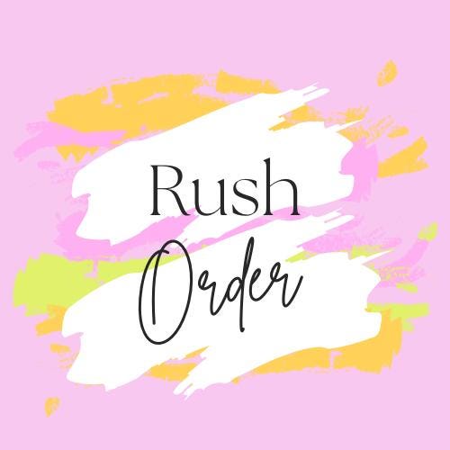 Rush Order Fee